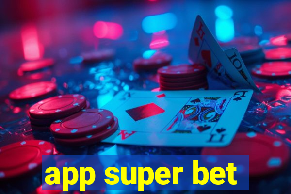 app super bet